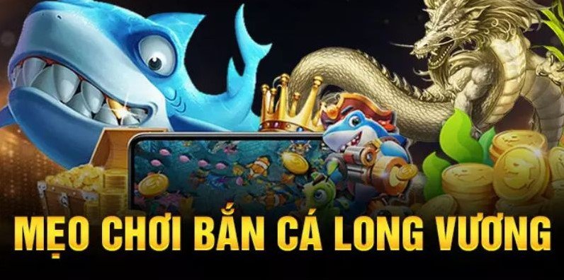 Sức hút đặc biệt của Bắn Cá Long Vương 32win